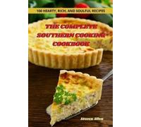 Steven Allen The Complete Southern Cooking Cookbook (Tascabile)