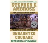 Steven Ambrose Undaunted Courage (Tascabile)