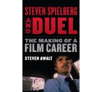 Steven Awalt Steven Spielberg and Duel (Copertina rigida)