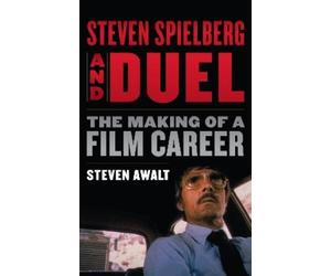Steven Awalt Steven Spielberg and Duel (Tascabile)