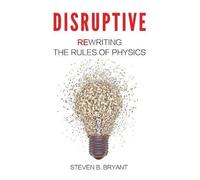 Steven B Bryant Disruptive (Tascabile)