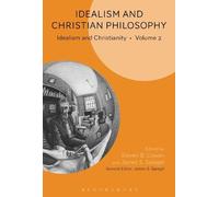 Steven B. Cowan Idealism and Christian Philosophy (Tascabile)