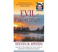 Steven B Epstein Evil at Lake Seminole (Copertina rigida)