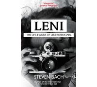 Steven Bach Leni: The Life And Work Of Leni Riefenstahl (Tascabile)