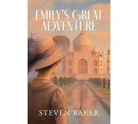 Steven Baker Emily's Great Adventure (Tascabile)