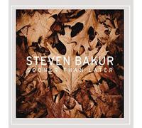Steven Bakur - Sooner Than Later