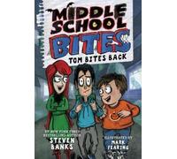 Steven Banks Middle School Bites 2: Tom Bites Back (Copertina rigida)