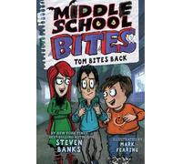Steven Banks Middle School Bites 2: Tom Bites Back (Tascabile)