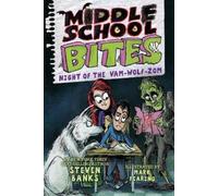 Steven Banks Middle School Bites 4: Night of the Vam-Wolf-Zom (Tascabile)