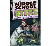 Steven Banks Middle School Bites 4: Night of the Vam-Wolf-Zom (Tascabile)