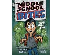 Steven Banks Middle School Bites (Copertina rigida) Middle School Bites