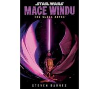 Steven Barnes Star Wars: Mace Windu: The Glass Abyss (Copertina rigida)