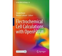Steven Beale Electrochemical Cell Calculations with OpenFOAM (Tascabile)