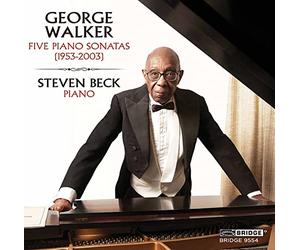 Steven Beck - George Walker: Five Piano Sonatas