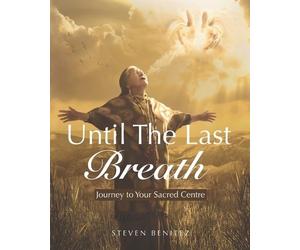 Steven Benitez Until the Last Breath (Tascabile)