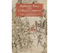 Steven Boardman Barbour's Bruce and its Cultural Contexts (Copertina rigida)