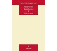 Steven Boldy The Narrative of Carlos Fuentes (Tascabile)