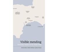Steven Bond Caitlin DeSilvey James R. Ryan Visible mending (Tascabile)