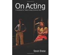 Steven Breese On Acting (Tascabile)