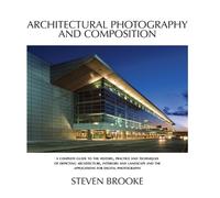 Steven Brooke Architectural Photography and Composition (Tascabile)