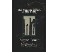 Steven Brust Sun, the Moon and the Stars (Tascabile)