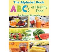 Steven Brusvale The Alphabet Book ABC's of Healthy Food (Copertina rigida)