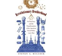 Steven C. Bullock Revolutionary Brotherhood (Tascabile)