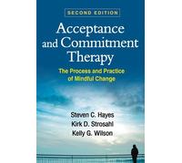 Steven C. Hayes Kirk D. Stros Acceptance and Commitment Ther (Copertina rigida)