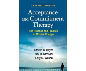 Steven C. Hayes Kirk D. Strosahl Acceptance and Commitment Therapy, (Tascabile)