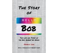 Steven C Law The Story of Bob (Tascabile)