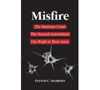 Steven C. Markoff Misfire (Copertina rigida)