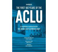 Steven C. Markoff The First 100 Years of the ACLU (Copertina rigida)