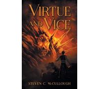 Steven C McCullough Virtue & Vice (Tascabile) Bound by Iniquity