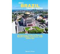Steven C Prince 2023 Brazil Travel Guide (Tascabile)