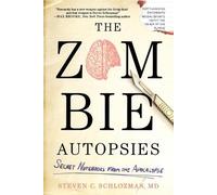 Steven C Schlozman The Zombie Autopsies (Tascabile)