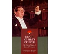 Steven C. Smith A Heart at Fire's Center (Copertina rigida)