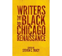Steven C. Tracy Writers of the Black Chicago Renaissance (Tascabile)