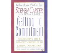 Steven Carter Getting to Commitment (Tascabile)