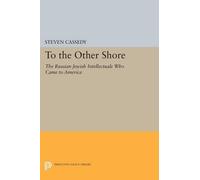 Steven Cassedy To the Other Shore (Tascabile) Princeton Legacy Library
