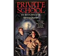 Steven Charles Private School #3, Witch's Eye (Tascabile) Private School