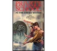 Steven Charles Private School #5, The Enemy Within (Tascabile) Private School