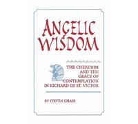 Steven Chase Angelic Wisdom (Tascabile) Studies in Spirituality and Theology