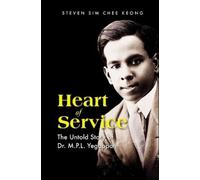 Steven Chee Keon Heart Of Service: The Untold Story Of Dr M P L Yeg (Tascabile)