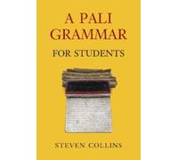 Steven Collins Pali Grammar for Students (Tascabile) Pali Grammar for Students