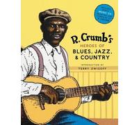Steven Colt Robert Crumb Davi R. Crumb Heroes of Blues, Jazz (Copertina rigida)