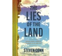Steven Conn The Lies of the Land (Tascabile)