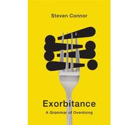Steven Connor Exorbitance (Tascabile)