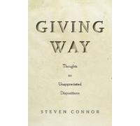 Steven Connor Giving Way (Copertina rigida)