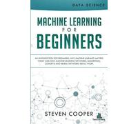 Steven Cooper Machine Learning For Beginners (Tascabile)