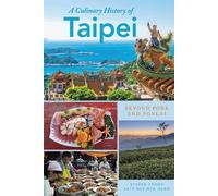 Steven Crook Katy Hui-wen Hung A Culinary History of Taipei (Tascabile)